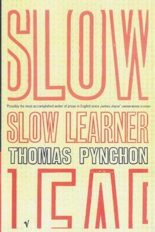 Thomas Pynchon: Slow learner (1995, Vintage)