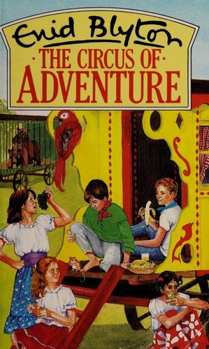 Enid Blyton: The Circus of Adventure (Paperback, 1983, MacMillan, Piccolo)