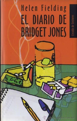 Helen Fielding, Helen Fielding: El diario de Bridget Jones (Hardcover, Spanish language, 1999, Círculo de Lectores)