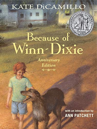 Kate DiCamillo: Because of Winn-Dixie Anniversary Edition (Hardcover, Candlewick)