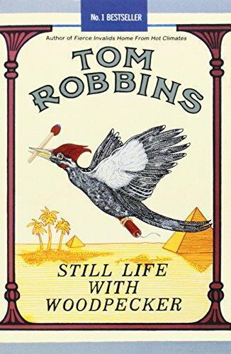 Tom Robbins: Still Life with Woodpecker (Paperback, 2001, No Exit Press)