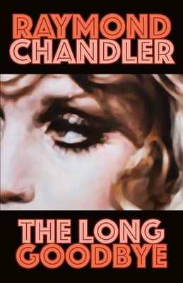 Raymond Chandler: The Long Goodbye (Paperback, 1988, VIntage Crime / Black Lizard)