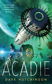 Dave Hutchinson: Acadie (Kindle Single) (Tor.com)