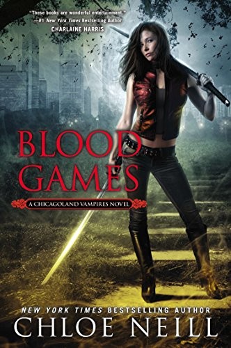 Chloe Neill: Blood Games (Chicagoland Vampires) (Paperback, Berkley)