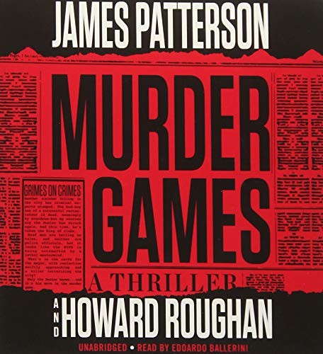 James Patterson, Howard Roughan: Murder Games (AudiobookFormat, 2017, Little, Brown & Company)