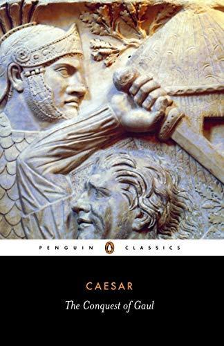 Julius Caesar: The Conquest of Gaul (Classics) (1982)