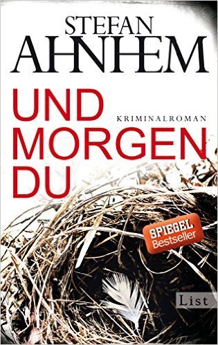 Stefan Ahnhem: Und morgen du (Paperback, german language)