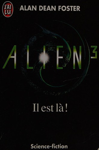 Alan Dean Foster: Alien 3 (French language, 1992, J'ai Lu)