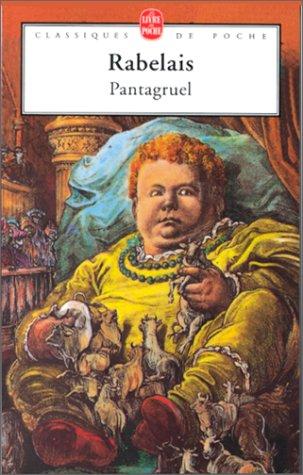 François Rabelais: Pantagruel (Paperback, French language, Livre de Poche)