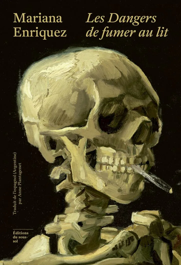 Mariana Enríquez: Les dangers de fumer au lit (French language, 2023, Éditions du sous-sol)