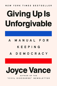 Joyce Vance (author of Civil Discourse): Giving up is unforgivable (Hardcover, 2025, Dutton)