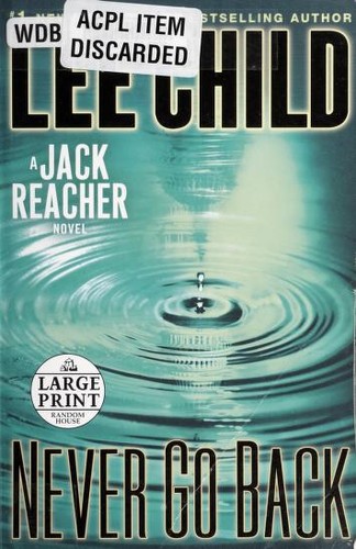 Lee Child: Never go back (2013)