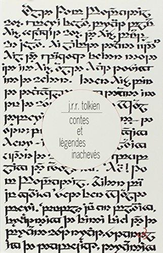 J.R.R. Tolkien, Christopher Tolkien: Contes et légendes inachevés (French language, 2005, Christian Bourgois)