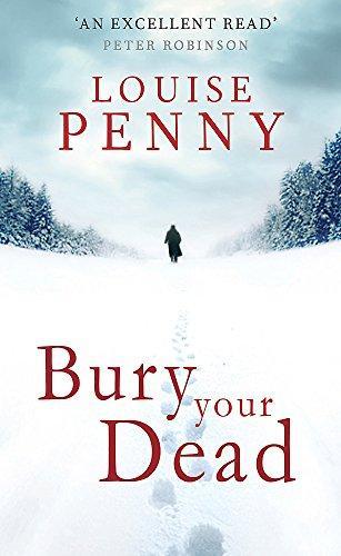 Louise Penny: Bury Your Dead