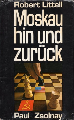 Robert Littell: Moskau hin und zurück (German language, 1974, Paul Zsolnay Verlag)