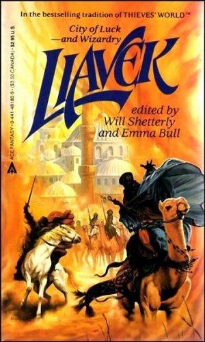Steven Brust, Gene Wolfe, Robin Hobb, Jane Yolen, Nancy Kress, Patricia C. Wrede, Emma Bull, Kara Dalkey, Pamela Dean, Will Shetterly, Barry B. Longyear: Liavek (Liavek, #1) (1985)