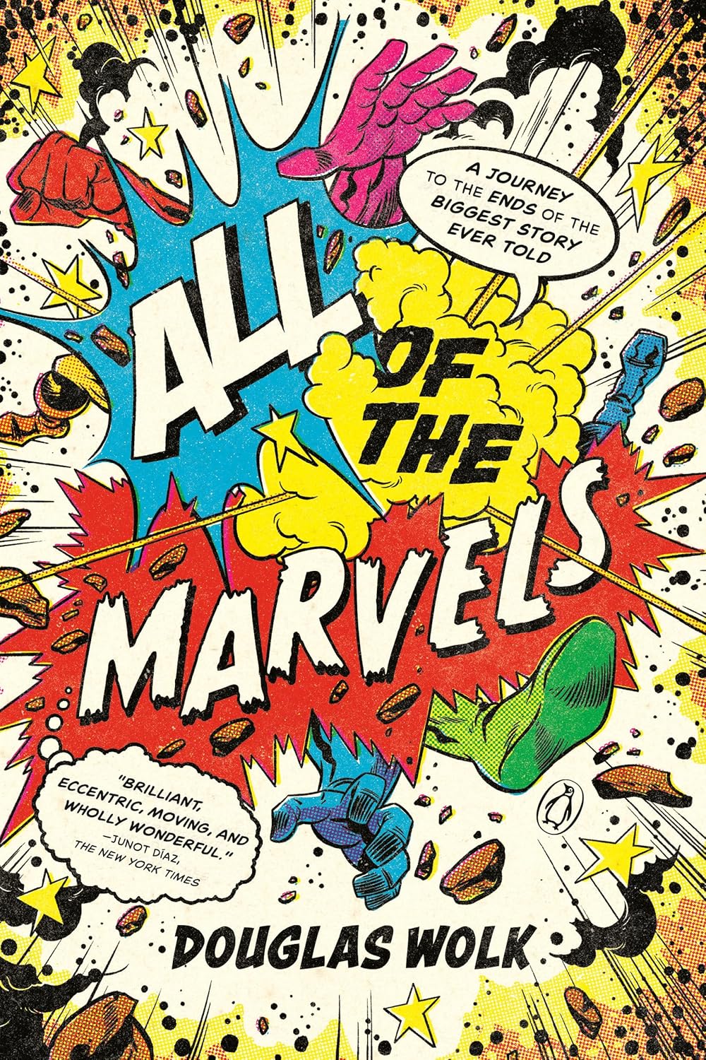 Douglas Wolk: All of the Marvels (2023, Penguin Publishing Group)