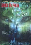 Darren O'Shaughnessy: Hunters of the Dusk (2005, Turtleback Books Distributed by Demco Media)