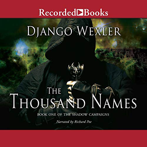 Django Wexler: The Thousand Names (AudiobookFormat, Recorded Books, Inc. and Blackstone Publishing)