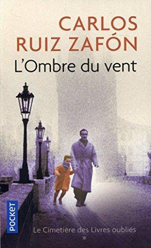 Carlos Ruiz Zafón: L'ombre du vent (French language, 2013, Presses Pocket)