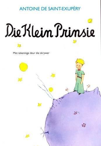 Antoine de Saint-Exupéry: Die Klein Prinsie (Afrikaans language, 1994)