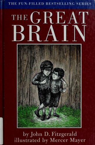 John Dennis Fitzgerald: The great brain (2000, Dial Books for Young Readers)