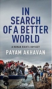 Payam Akhavan: In search of a better world (2017, House of Anansi Press)