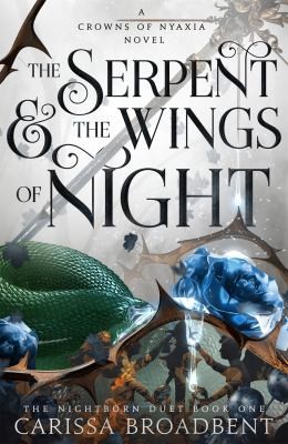 Carissa Broadbent: Serpent and the Wings of Night (2023, Pan Macmillan)