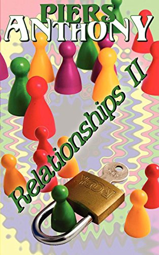 Piers Anthony: Relationships II (Paperback, Phaze Books)