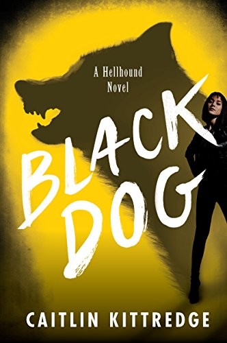 Caitlin Kittredge: Black dog (2014)