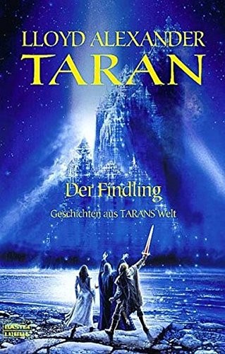 Lloyd Alexander: Taran und der Findling. (Luebbe Verlagsgruppe)