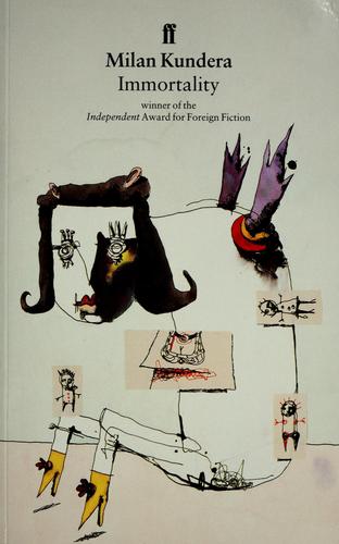 Milan Kundera: Immortality (Paperback, 1992, Faber, Faber Faber Inc)