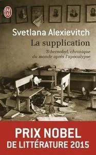 Svetlana Aleksiévitch: La supplication - Tchernobyl, chronique du monde après l'apocalypse (French language, 2004, J'ai Lu)
