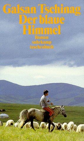 Galsan Tschinag: Der Blaue Himmel (Paperback, German language, Suhrkamp Verlag, Suhrkamp)