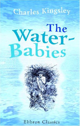 Charles Kingsley: The Water-Babies (Paperback, Adamant Media Corporation)