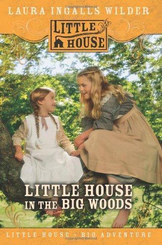 Laura Ingalls Wilder: Little House in the Big Woods (Little House #1) (2007)