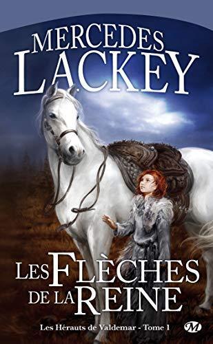 Mercedes Lackey: Les flèches de la reine (French language)