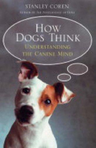Stanley Coren: How Dogs Think (Paperback, Pocket Books)