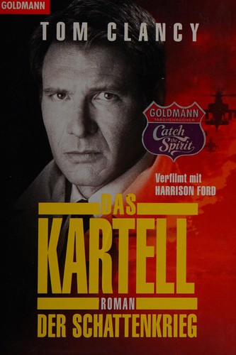 Tom Clancy: Das Kartell (German language, 1990, Goldmann)