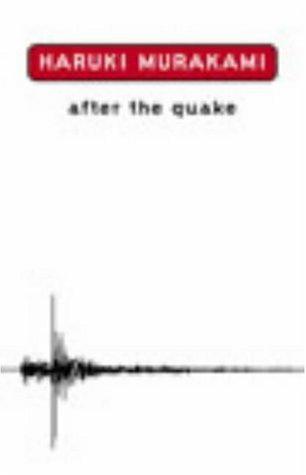 Haruki Murakami: After the Quake (Hardcover, 2002, The Harvill Press)