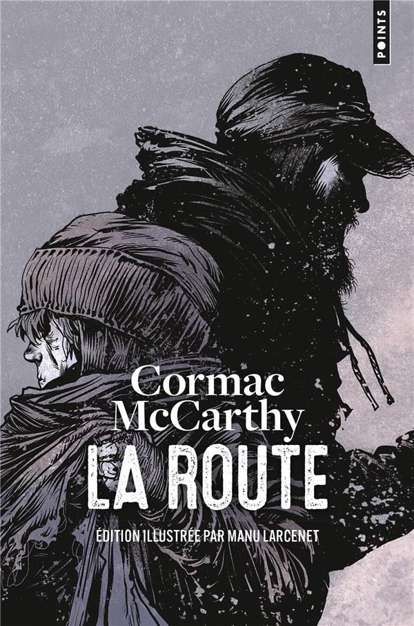 Cormac McCarthy, Manu Larcenet: La route (Paperback, français language, 2024, Points)