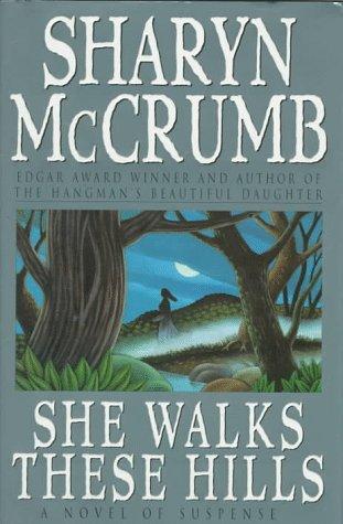 Sharyn McCrumb: She walks these hills (1994, Scribner's)