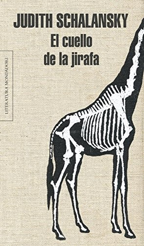 Judith Schalansky, Juan José Del Solar Bardelli: El cuello de la jirafa (Paperback, Spanish language, Literatura Random House, Random House)