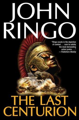 John Ringo: The Last Centurion (Hardcover, Baen)