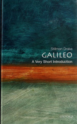 Stillman Drake: Galileo (2001, Oxford University Press)