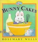 Jean Little: Bunny Cakes (Wells, Rosemary. Max and Ruby Book.) (Hardcover, HarperCollins Publishers)