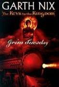 Garth Nix: Grim Tuesday (Keys to the Kingdom) (Hardcover, Tandem Library)