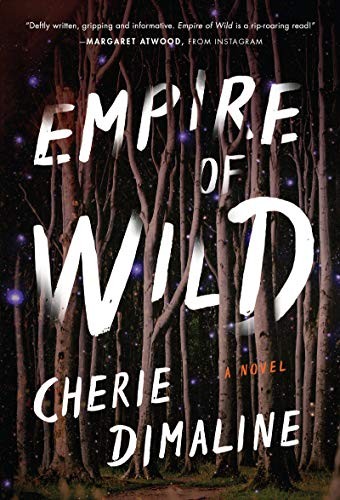 Cherie Dimaline: Empire of Wild (Hardcover, William Morrow)