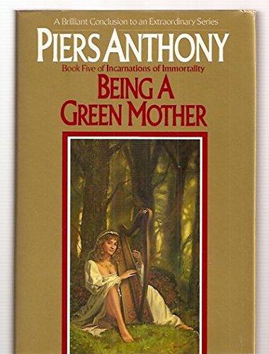 Piers Anthony: Being a Green Mother (1987)