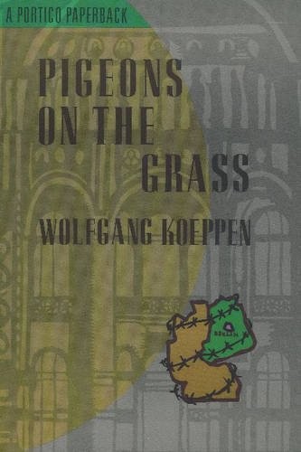 Wolfgang Koeppen: Pigeons on the Grass (Paperback, 1991, Holmes & Meier Publishers)